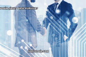 Anonim Şirket Nasıl Kurulur?