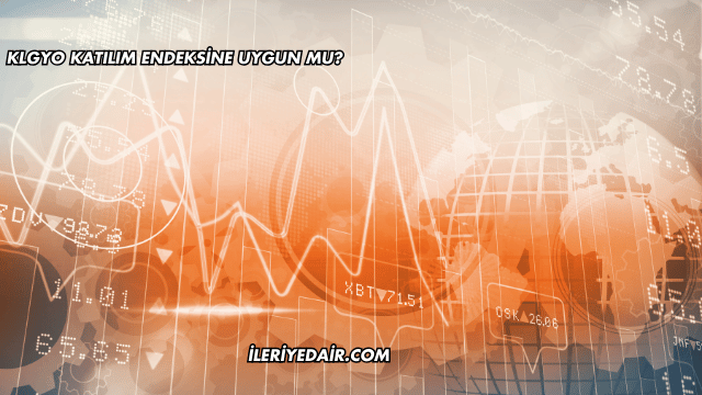 KLGYO Katılım Endeksine Uygun mu?