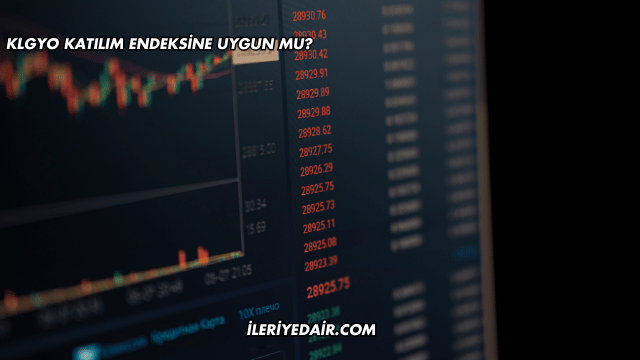 KLGYO Katılım Endeksine Uygun mu?