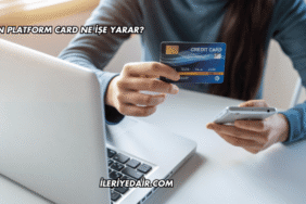 Open Platform Card Ne İşe Yarar?