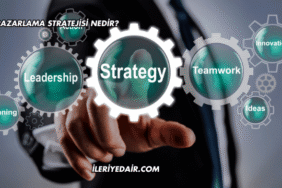Pazarlama Stratejisi Nedir?