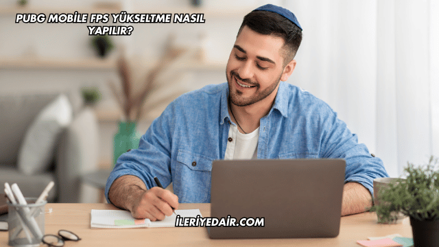 Pubg Mobile FPS Yükseltme Nasıl Yapılır?