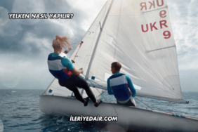 Yelken Nasıl Yapılır?