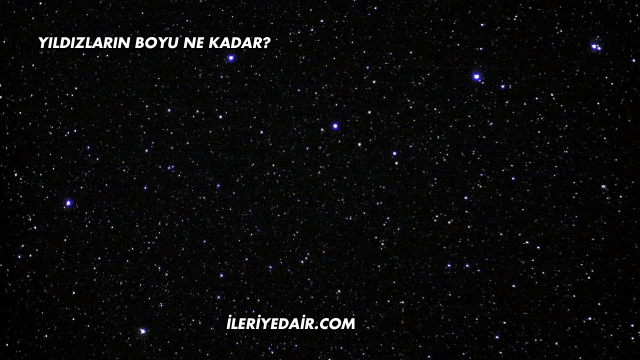 Yıldızların Boyu Ne Kadar?