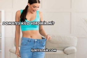 Domates Kilo Verdirir mi?