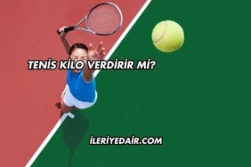 Tenis Kilo Verdirir mi?