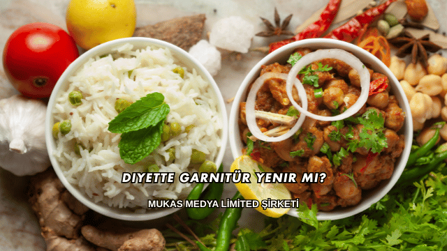 Diyette Garnitür Yenir mi?