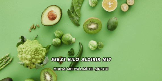 Sebze Kilo Aldırır mı?