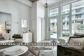 Apartman Toplantısına Katılmayanlar Ne Olur?