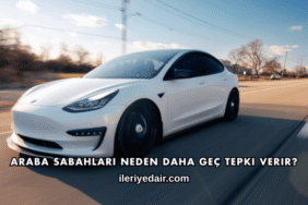 Araba Sabahları Neden Daha Geç Tepki Verir?