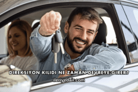 Direksiyon Kilidi Ne Zaman Devreye Girer?