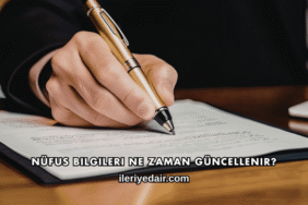 Nüfus Bilgileri Ne Zaman Güncellenir?